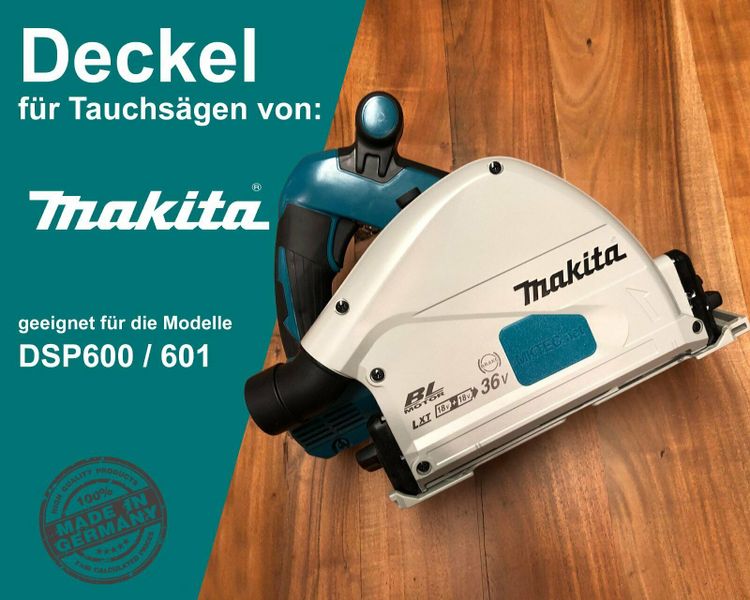 Makita DSP600 / 601 Deckel Absaugung Akku Tauchsäge in Sachsen-Anhalt -  Zeitz | Heimwerken. Heimwerkerbedarf gebraucht kaufen | eBay Kleinanzeigen  ist jetzt Kleinanzeigen