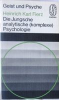 Heinrich K Fierz: Die Jungsche analytische (komplexe) Psychologie Bremen - Hemelingen Vorschau