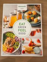 Thermomix Kochbuch "Eat Green - Feel Good" Bayern - Schwarzach am Main Vorschau