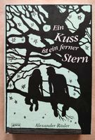 Ein Kuss ist ein ferner Stern   Alexander Rösler Nordrhein-Westfalen - Recklinghausen Vorschau