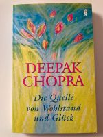 Die Quelle von Wohlstand und Glück von Deepak Chopra München - Schwanthalerhöhe Vorschau