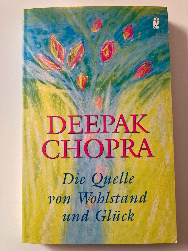 Die Quelle von Wohlstand und Glück von Deepak Chopra in München