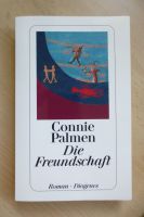 Connie Palmen "Die Freundschaft" (Roman, TB) Wandsbek - Hamburg Sasel Vorschau