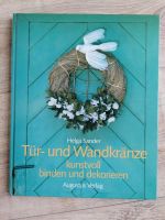 Tür - und Wandkränze kunstvoll binden und dekorieren Bayern - Hohenberg a.d. Eger Vorschau