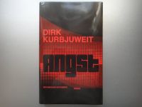 Angst. Von Dirk Kurbjuweit. Roman. HC. 252 Seiten. 2013. Hessen - Wiesbaden Vorschau