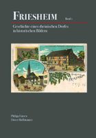 Friesheim Geschichte Band 1 Bildband Chronik Erftstadt Rheinland Nordrhein-Westfalen - Weilerswist Vorschau