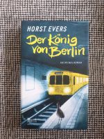 Horst Evers Der König von Berlin gebundene Ausgabe 1. Auflage Berlin - Lichtenberg Vorschau