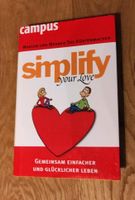 simplify your love gebundene Ausgabe Küstenmacher Campus Verlag Bayern - Burgberg Vorschau