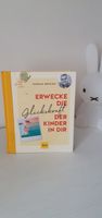 Buch Erwecke die Glückskraft der Kinder in Dir Thomas Brezina Wandsbek - Hamburg Rahlstedt Vorschau