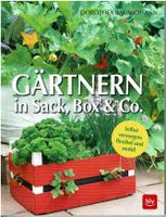 Gärtnern in Sack, Box & Co. Eigenanbau von Gemüse und Kräutern Niedersachsen - Oldenburg Vorschau