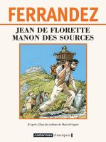 Ferrandez - Jean de Florette / Manon des sources Düsseldorf - Bilk Vorschau