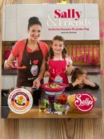 Sally & Friends - Einfache Rezepte für jeden Tag - Kochbuch Bayern - Bindlach Vorschau