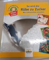 VELBER So wird die Rübe zum Zucker Sachbilderbuch Nordrhein-Westfalen - Herzogenrath Vorschau