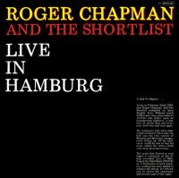 LP Roger Chapman And The Shortlist – Live In Hamburg - Vinyl Bayern - Seinsheim Vorschau