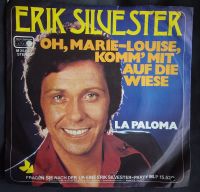 Schallplatte /Single, ERIK SILVESTER:"OH, MARIE-LOUISE, KOMM' MIT Schleswig-Holstein - Elmshorn Vorschau