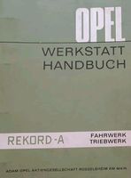 Opel Rekord A R3 Werkstatthandbuch Fahrwerk Triebwerk Baden-Württemberg - Heilbronn Vorschau