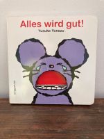 Pappbuch Bilderbuch „Alles wird gut“ von Yusuke Yonezu Eimsbüttel - Hamburg Eimsbüttel (Stadtteil) Vorschau