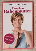 5 Wochen Rabenmutter / Buch ist wie neu Bayern - Amerang Vorschau