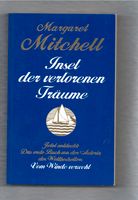 INSEL DER VERLORENEN TRÄUME von Margaret Mitchell . Biographie ? Nordrhein-Westfalen - Lindlar Vorschau