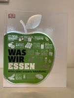 Was wir essen: Alles über unsere Nahrung München - Bogenhausen Vorschau