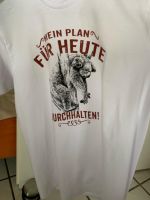 T-Shirt Mein Plan für heute durchhängen Rheinland-Pfalz - Üxheim Vorschau