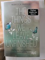 The Things we leave unfinished v. Rebecca Yarros Bayern - Irchenrieth Vorschau