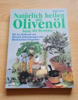 Natürlich heilen mit Olivenöl, Buch v. Birgit Frohn, neu Sachsen - Nossen Vorschau