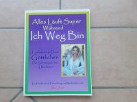 Alles läuft Super während ich weg bin, v. Lola Jones Bayern - Großkarolinenfeld Vorschau