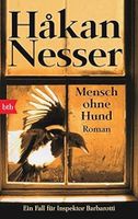 Mensch ohne Hund: Roman von Hakan Nesser Sachsen - Eilenburg Vorschau