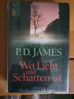 P.D. James Wo Licht und Schatten ist NEU Nordrhein-Westfalen - Neunkirchen-Seelscheid Vorschau