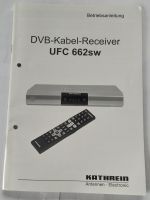 DVB-C Receiver Kathrein UFC 662 SW Hannover - Ricklingen Vorschau