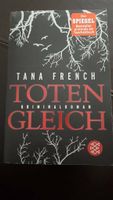 Buch Kriminalroman * Toten Gleich * Tana French * 784 Seiten Rheinland-Pfalz - Wirges   Vorschau