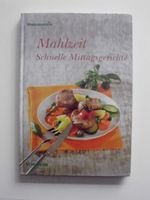 Thermomix Kochbuch "Mahlzeit Schnelle Mittagsgerichte" Nordrhein-Westfalen - Rheinberg Vorschau