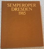 Semperoper Dresden 1985 Bildband zum Wiederaufbau Frankfurt am Main - Bergen-Enkheim Vorschau