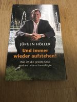 Und immer wieder aufstehen! Jürgen Höller Niedersachsen - Uplengen Vorschau