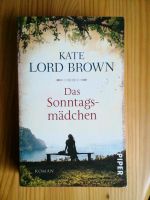 Kate Lord Brown. Das Sonntagsmädchen. Nordrhein-Westfalen - Warburg Vorschau