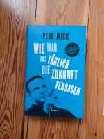 Buch Pero Mićić "Wie wir uns täglich die Zukunft versauen" Altona - Hamburg Groß Flottbek Vorschau