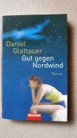 Daniel Glattauer "Gut gegen Nordwind" Taschenbuch Rheinland-Pfalz - Weisenheim am Berg Vorschau