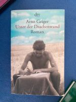 Arno Geiger „Unter der Drachenwand“ Nordrhein-Westfalen - Pulheim Vorschau