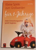 Kleine Spiele zum Großwerden, für 1 Jährige, Jeden Entwicklungssc Rheinland-Pfalz - Remagen Vorschau