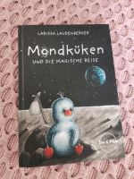 Mondküken und die magische Reise - Larissa Laudenberger neuwertig Aubing-Lochhausen-Langwied - Aubing Vorschau