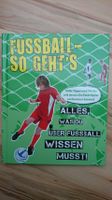 Kinderbuch "Fußball - so geht's" Baden-Württemberg - Niedereschach Vorschau