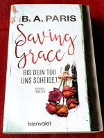 Saving Grace Psychothriller von B.A. Paris Hessen - Heidenrod Vorschau
