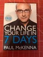 Change Your Life In 7 Days von Paul McKenna - NEU Nordrhein-Westfalen - Ratingen Vorschau