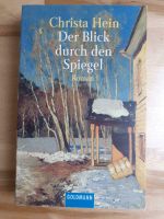 Der Blick durch den Spiegel - von Christa Hein Schwerin - Neumühle- Sacktannen Vorschau