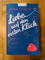 Emma Garcia - Liebe auf den ersten Blick; Roman Baden-Württemberg - Ketsch Vorschau