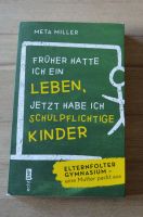 Früher hatte ich ein Leben, jetzt habe ich schulpflichtige Kinder Bayern - Gersthofen Vorschau