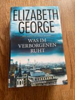 Was im verborgenen ruht, Elizabeth George Hardcover Bayern - Ellingen Vorschau