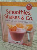 Smoothies Shakes Rezeptbuch Getränke Fruchtig cremig Vitamine Wuppertal - Oberbarmen Vorschau