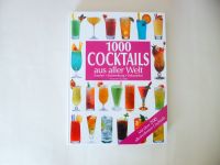 1000 Cocktails aus aller Welt - Antje Breuer Nordrhein-Westfalen - Sassenberg Vorschau